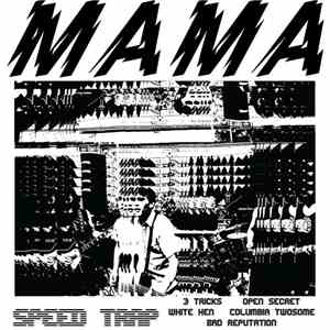 Mama  - Speed Trap