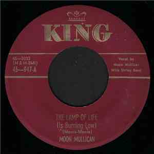 Moon Mullican - The Lamp Of Life (Is Burning Low) / Without A Port Of Love