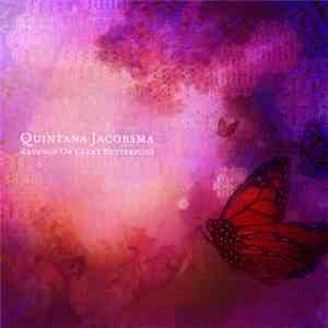Quintana Jacobsma - Revenge Of Giant Butterflies