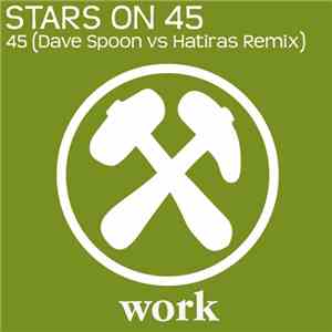 Stars On 45 - 45 (Dave Spoon vs Hatiras Remix)