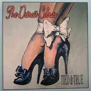 The Detroit Cobras - Tied & True