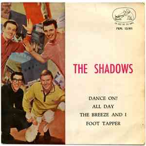 The Shadows - Dance On! / All Day / The Breeze And I / Foot Tapper