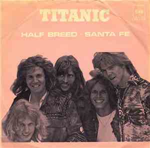 Titanic  - Half Breed - Santa Fe
