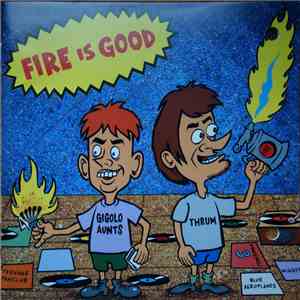 Various - Fire Is Good