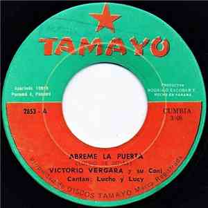 Victorio Vergara Y Su Conjunto Plumas Negras - Abreme La Puerta / Acomodate ...