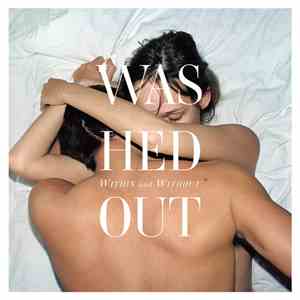 Washed Out - Within And Without