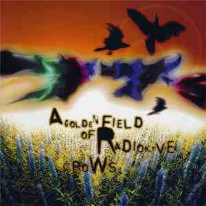 77s - A Golden Field Of Radioactive Crows