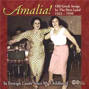 Amalia! - Old Greek Songs In The New Land 1923-1950: In Foreign Lands Since ...