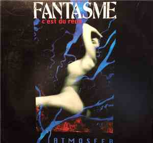 Atmosfer - Fantasme (C' Est Du Reve)