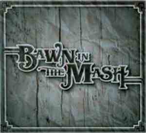 Bawn In The Mash - Bawn In The Mash