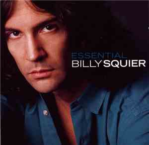 Billy Squier - Essential Billy Squier