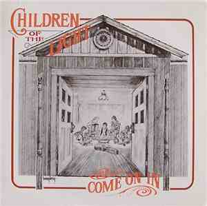 Children Of The Light - Come On In