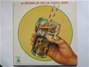 Chuck Berry - La Decada de Oro De Chuck Berry