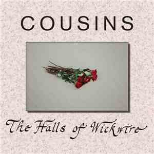 Cousins - The Halls Of Wickwire