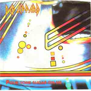 Def Leppard - Pour Some Sugar On Me