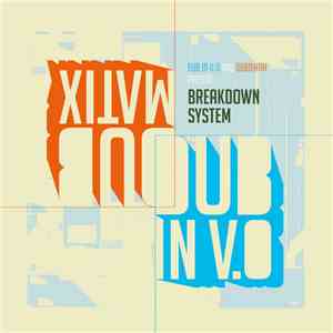 Dub In V.O. and Dubmatix - Breakdown System