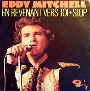 Eddy Mitchell - En Revenant Vers Toi