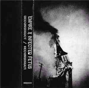 Empire , Infected Fetus - Deconstruct​/​Reconstruct
