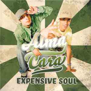 Expensive Soul - Alma Cara