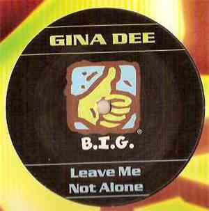Gina Dee - Leave Me Not Alone