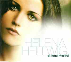 Helena Hellwig - Di Luna Morirei