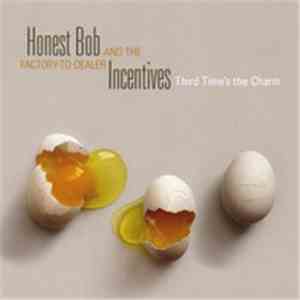 Honest Bob And The Factory-To-Dealer Incentives - Third Time's The Charm