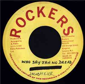 Jacob Miller - Who Say Jah No Dread