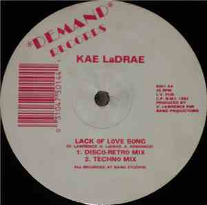 Kae LaDrae - Lack Of Love Song
