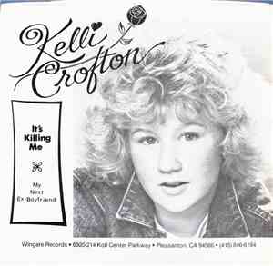 Kelli Crofton - It's Killing Me / My Next Ex-Boyfriend