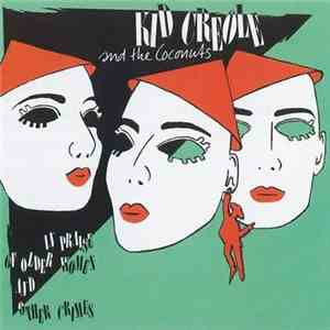 Kid Creole And The Coconuts - In Praise Of Older Women And Other Crimes