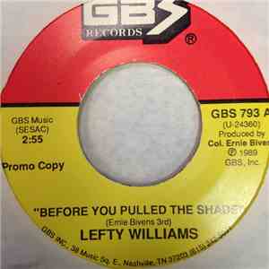 Lefty Williams - Before You Pulled The Shade