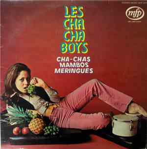Les Cha Cha Boys - Cha Chas Mambos Meringues