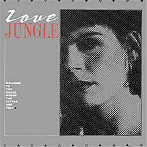 Love Jungle - Welcome To The House Where The Extras Are Free
