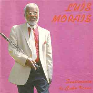 Luis Morais - Sentimento De Cabo Verde