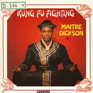 Maitre Dickson - Kung Fu Fighting