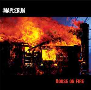 Maplerun - House On Fire