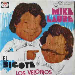 Mike Laure - El Bigote / Los Velorios