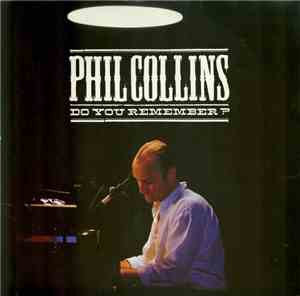 Phil Collins - Do You Remember?