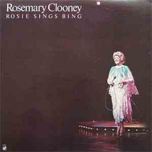 Rosemary Clooney - Rosie Sings Bing