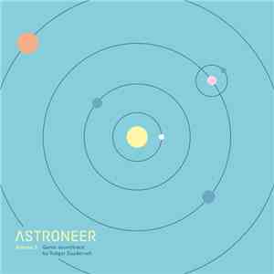Rutger Zuydervelt - Astroneer (Original Game Soundtrack) Volume 2