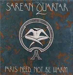 Sarean Quartar - Paris Need Not Be Warm