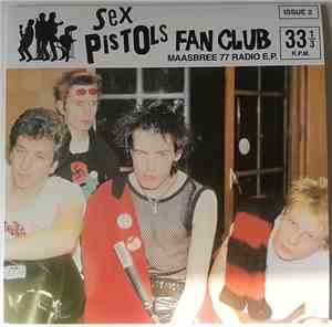Sex Pistols - Sex Pistols Fan Club (Issue 2) 'Maasbree 77 Radio EP'