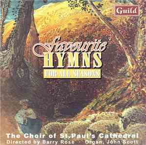 The Choir Of St. Paul's Cathedral, Barry Rose, John Scott  - Favourite Hymn ...