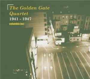 The Golden Gate Quartet - 1941-1947