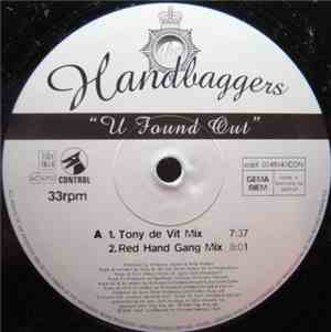The Handbaggers - U Found Out