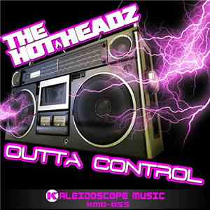 The Hotheadz - Outta Control
