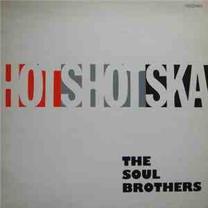 The Soul Brothers - Hot Shot Ska