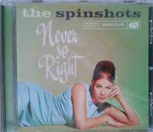 The Spinshots - Never So Right