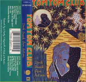 Tom Tom Club - Dark Sneak Love Action