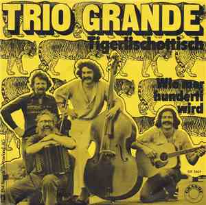 Trio Grande  - Tigerlischottisch